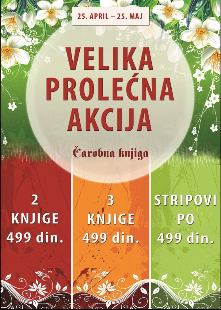 VELIKA PROLEĆNA AKCIJA 25. 4 - 25. 5. 2018.