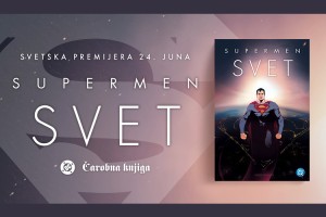 Supermen: Svet  – Svetska premijera