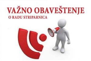 Obaveštenje o radnom vremenu striparnica