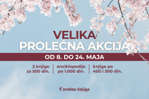 ČAROBNA KNJIGA NAJAVLJUJE PROLEĆNU AKCIJU OD 8. DO 24. MAJA